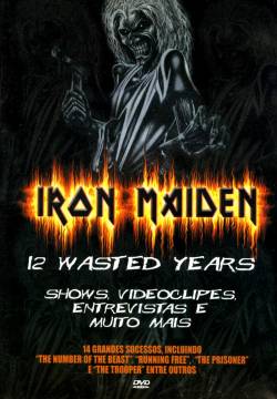 Iron Maiden (UK-1) : 12 Wasted Years (DVD)